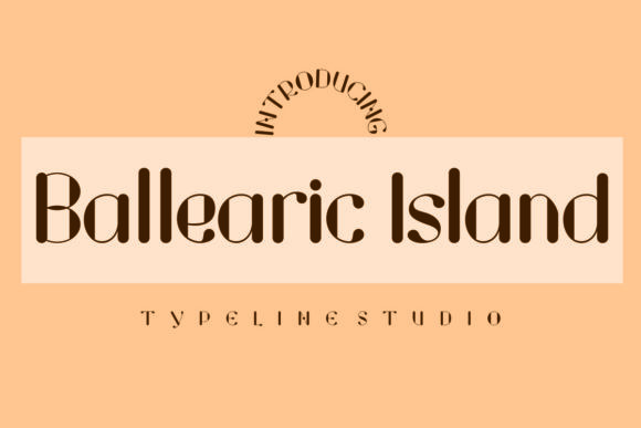 Ballearic Island Font: A Vintage Display Typeface That Just Works