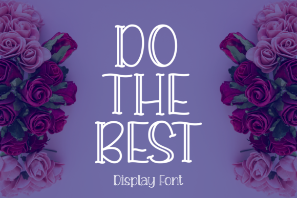 Do the Best: A Display Font That Elevates Digital Branding