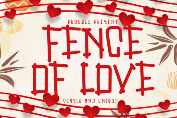 Fence of Love: A Display Font That Feels Like a Handwritten Promise