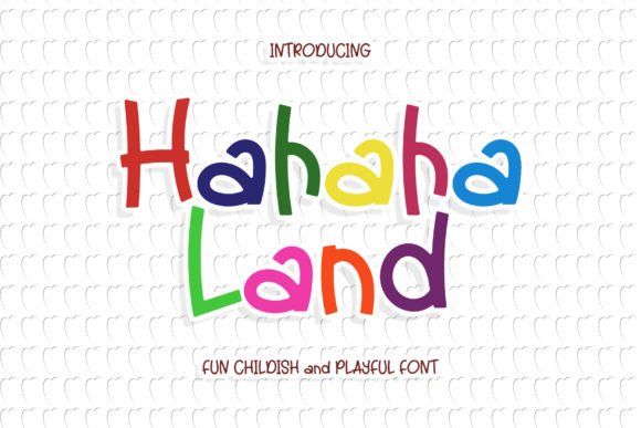 Hahaha Land: A Playful Display Font That Makes Your Brand Smile