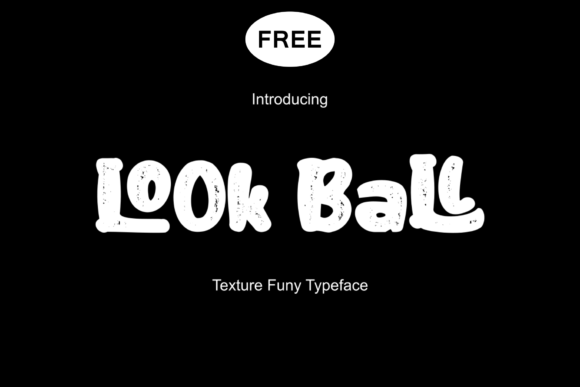 Look Ball: A Playful Display Font That Feels Like Sunshine on Paper